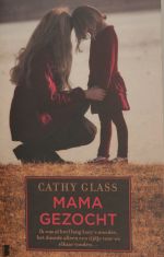 Mama gezocht door Cathy Glass (Meulenhoff Boekerij)